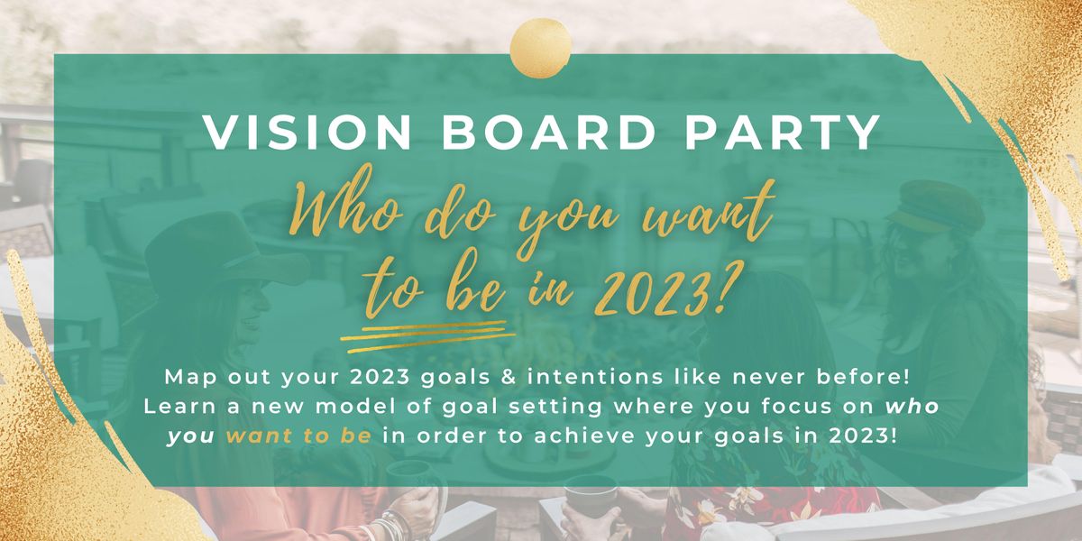 Vision Board Party Who do I want to BE in 2023?, The Club at Rolling Hills, Golden, 11 January
