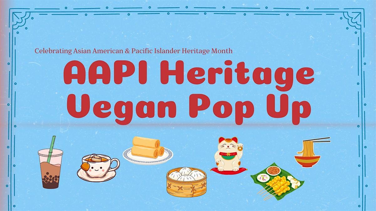 AAPI Heritage | Vegan Pop Up