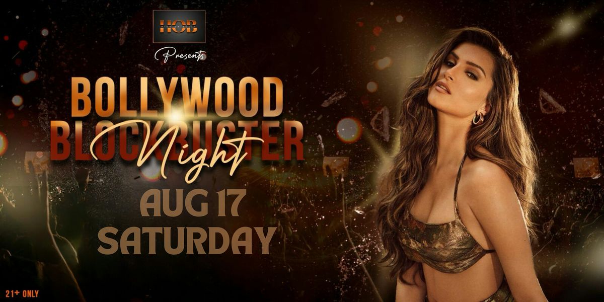 AUG 17 | SAT | BOLLYWOOD BLOCKBUSTER PARTY | AUSTIN