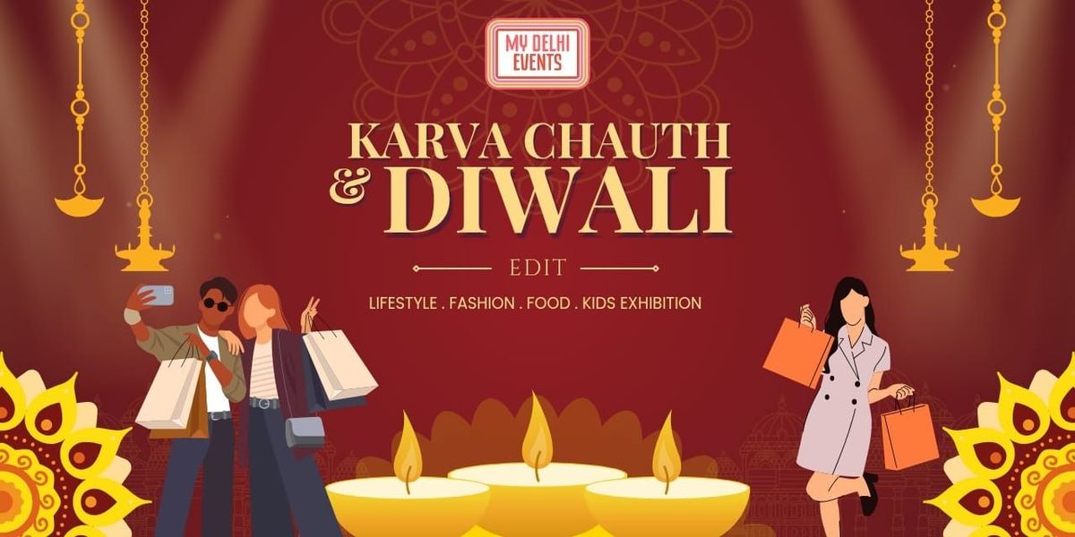 MY DELHI EVENTS DIWALI & KARVACHAUTH EXHIBITION