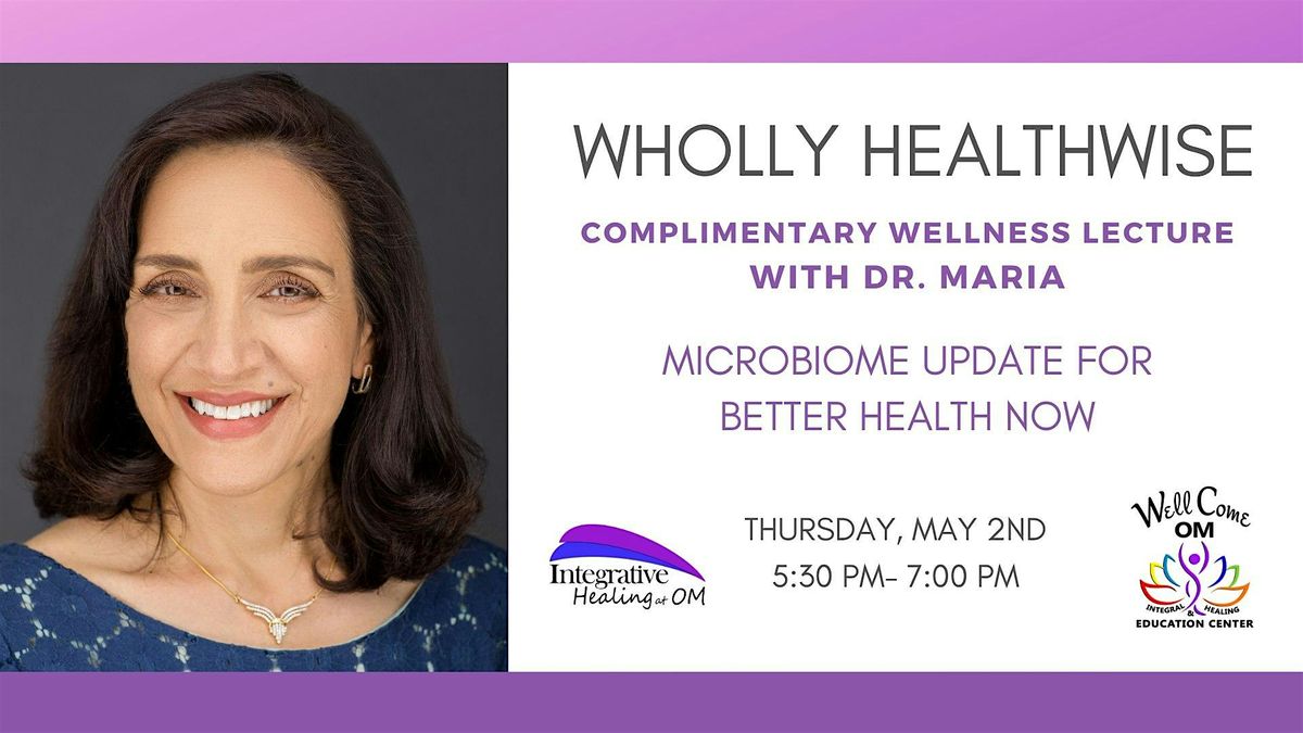Free Lecture: Microbiome Update for Better Health Now