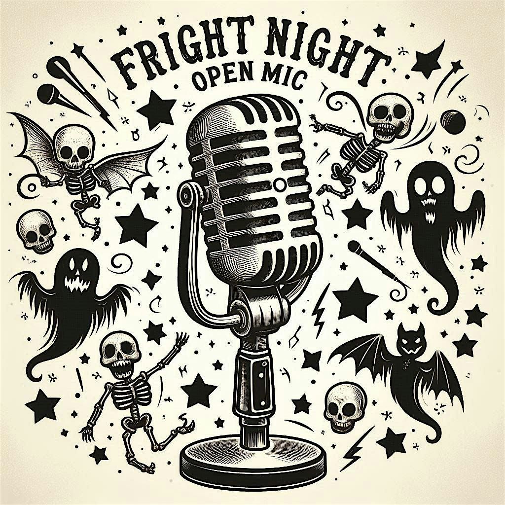 Fright Night Open Mic