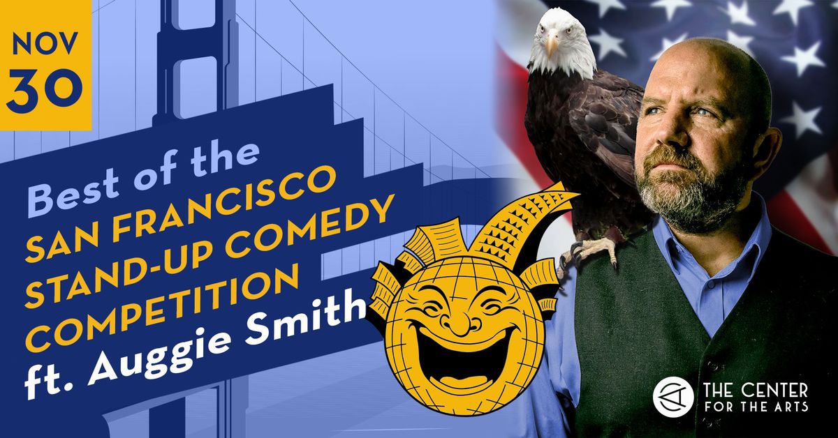 Best of the San Francisco Comedy Competition ft. Auggie Smith