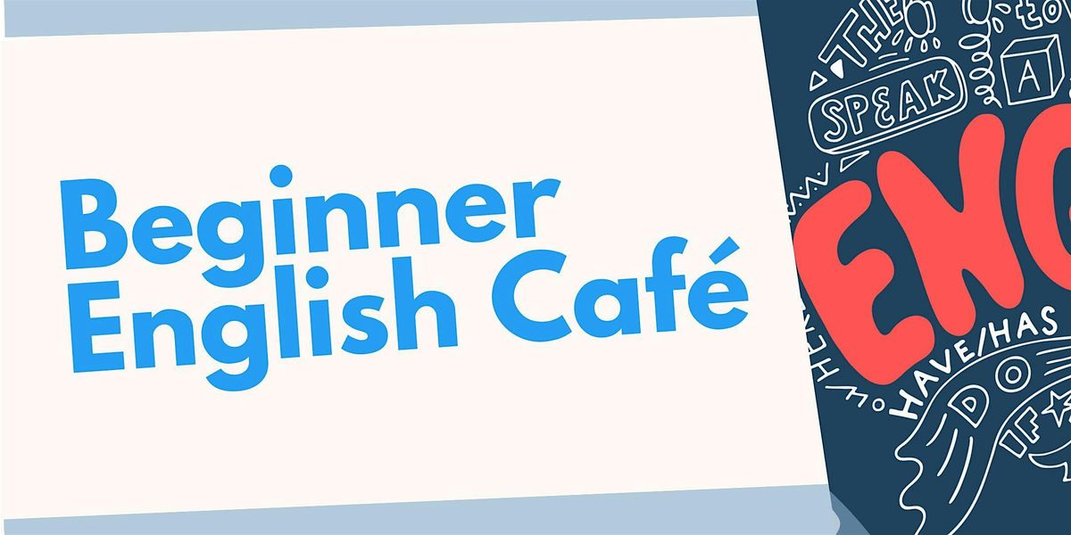 Beginners English Cafe