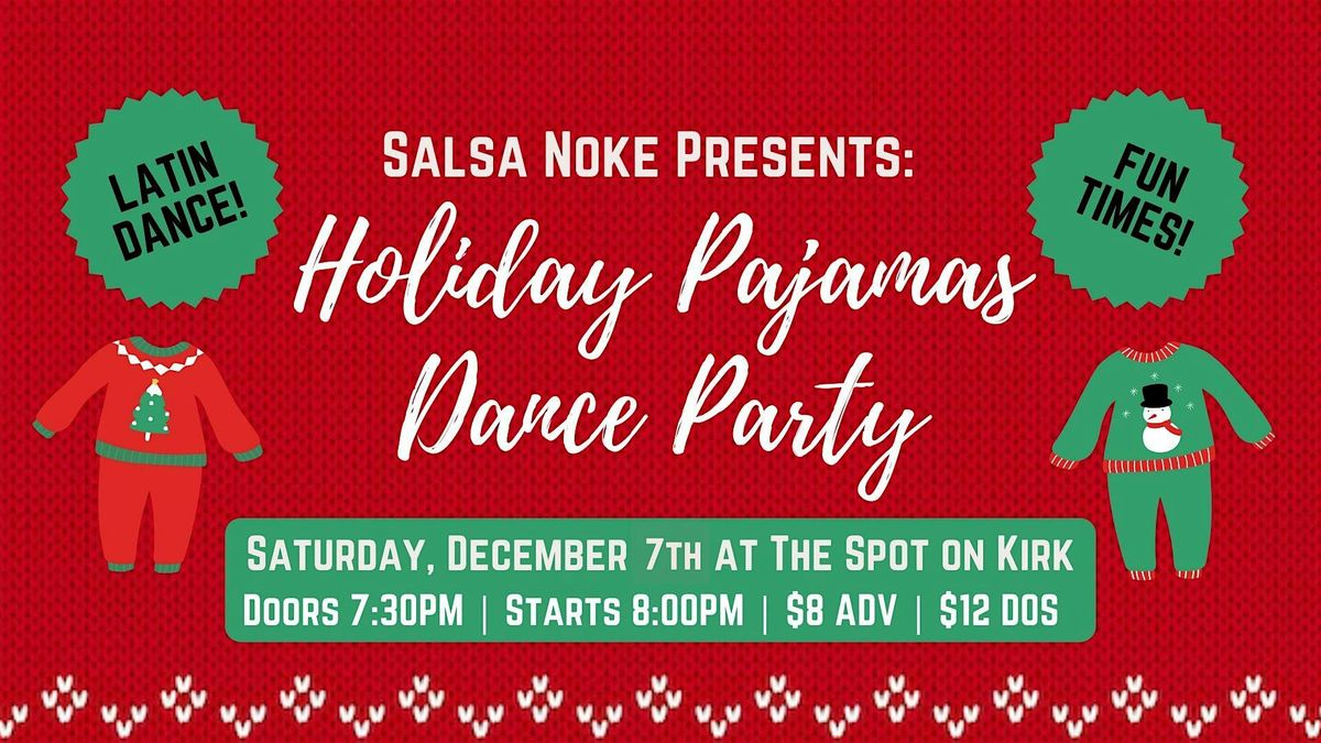 Salsa Noke Presents: Holiday Pajamas Dance Party