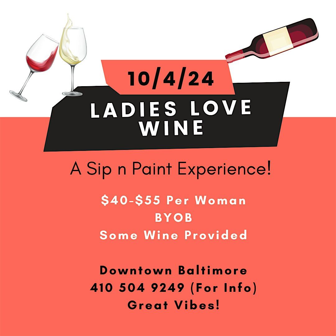 Ladies Love Wine: A Sip & Paint Experience