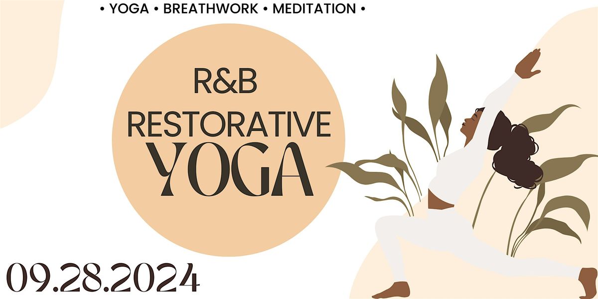 R&B Restorative Yoga