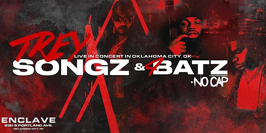 Trey Songs + 4 Batz and No Cap Live !