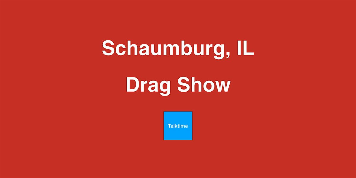 Drag Show - Schaumburg