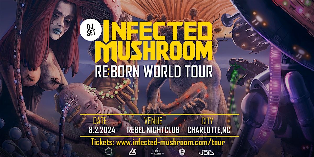 INFECTED MUSHROOM: RE BORN WORLD TOUR 2024