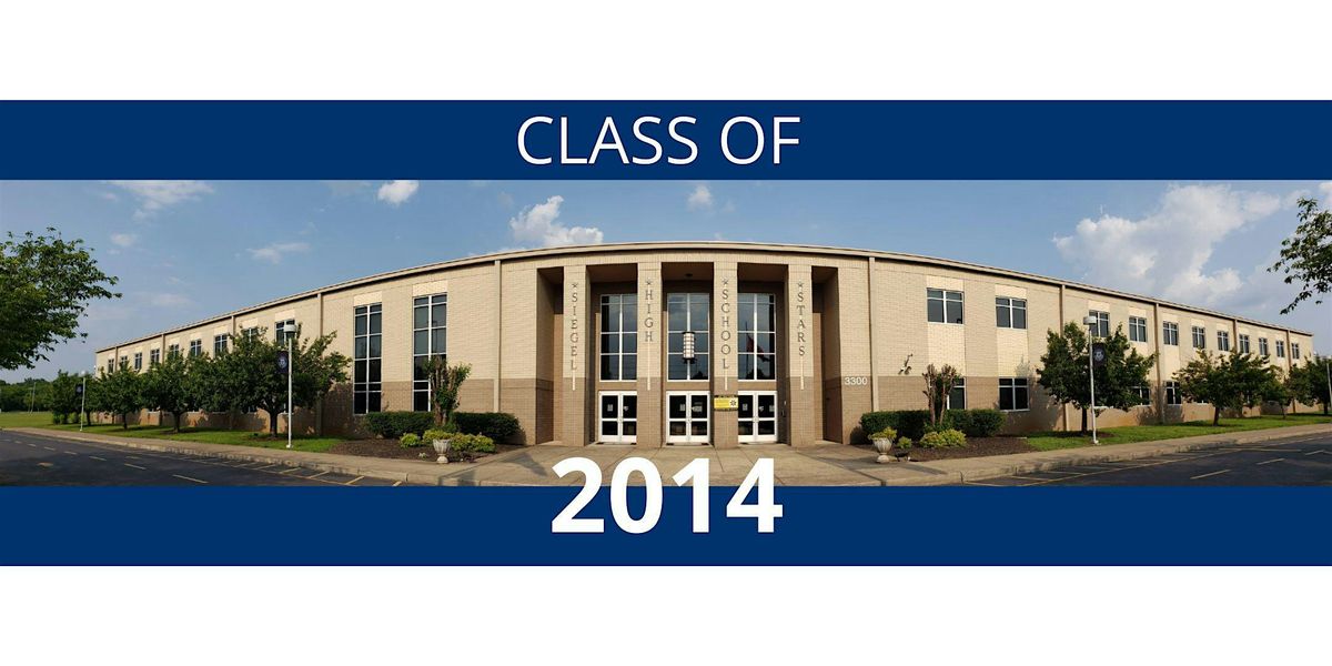 Class of 2014 Siegel High School 10-Year Reunion