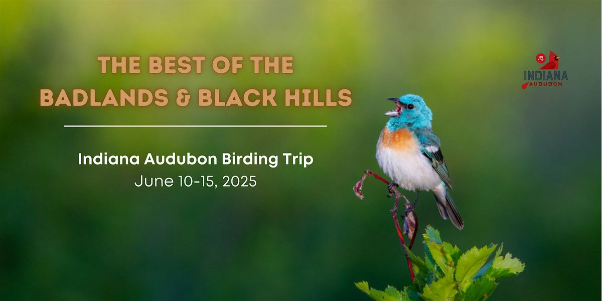 Indiana Audubon 2025 Badlands & Black Hills Tour