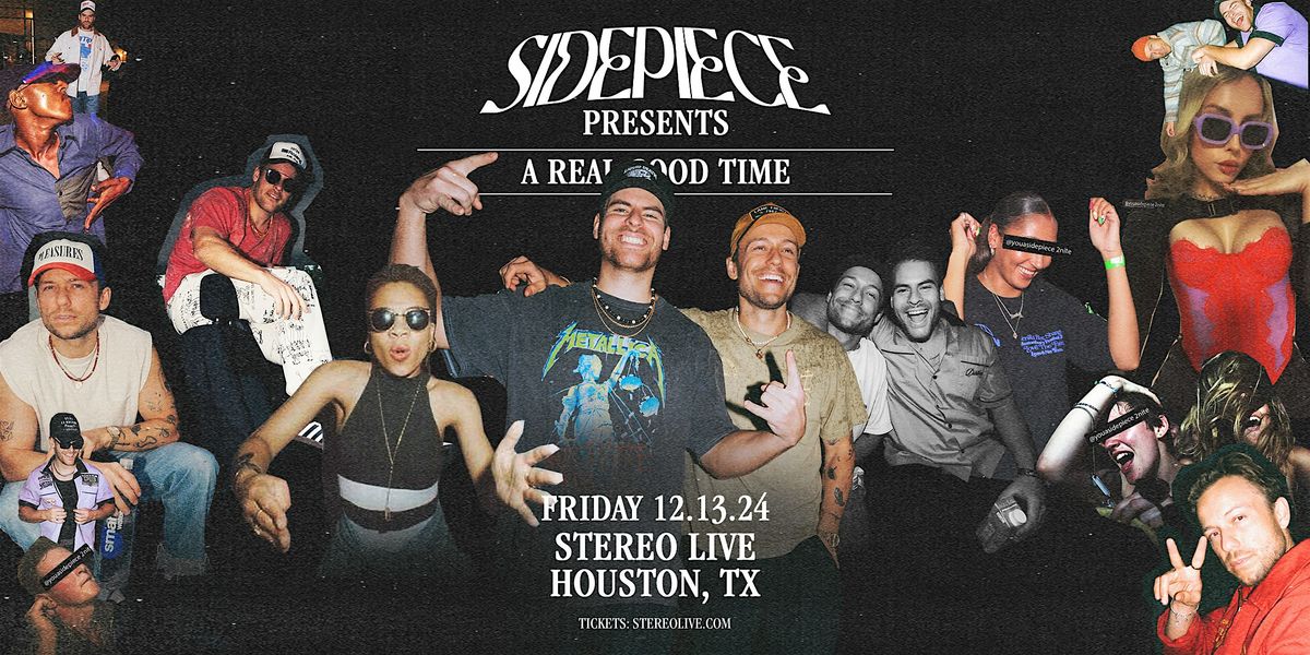 SIDEPIECE - Stereo Live Houston