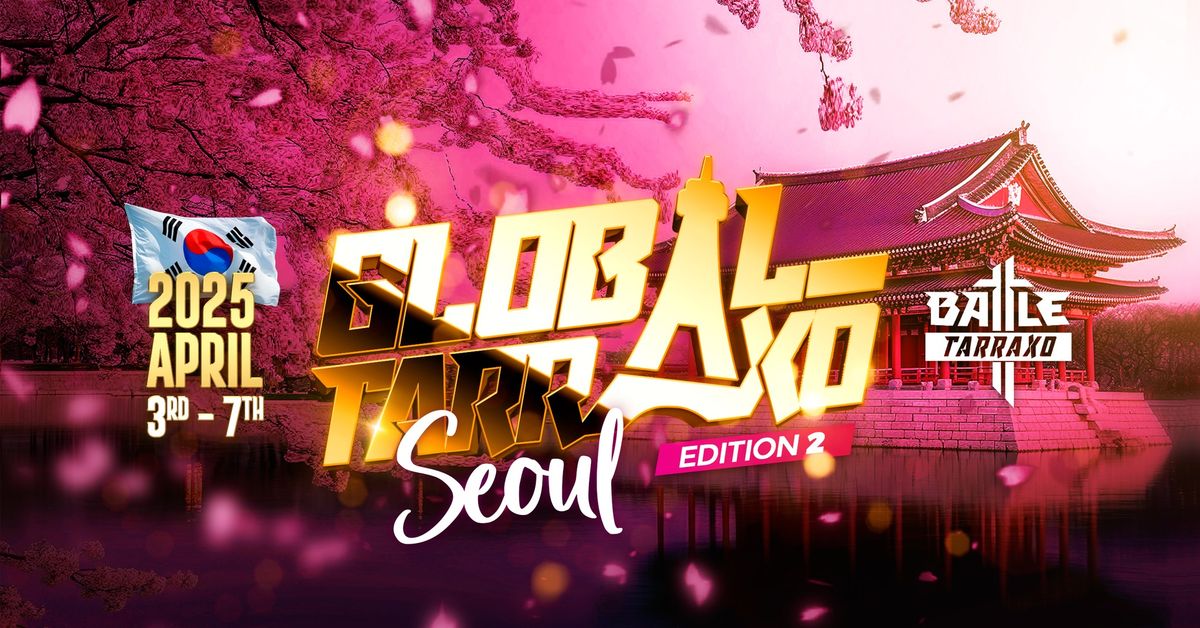 GLOBAL TARRAXO FESTIVAL SEOUL 2025