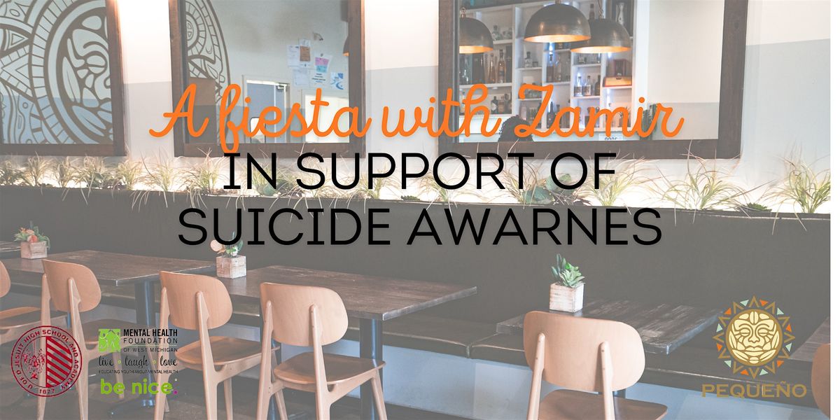 A Fiesta with Zamir in support of  Suicide Awareness
