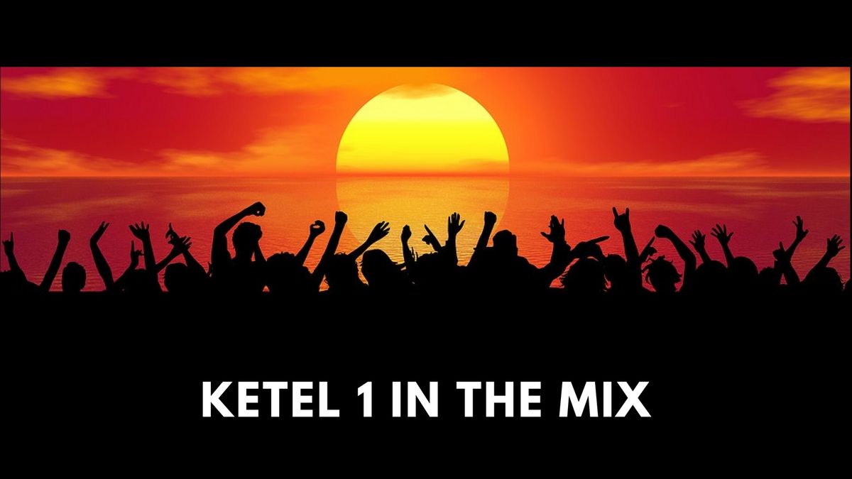 KETEL 1 IN THE MIX "We want SUMMER"