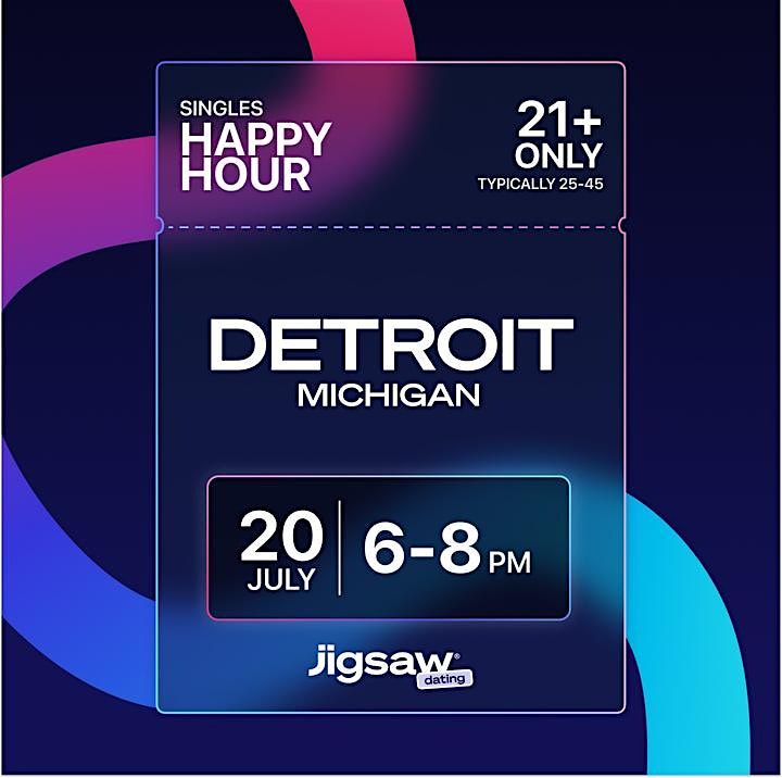 Jigsaw Dating: Detroit July Singles Happy Hour