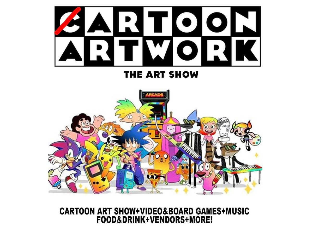 ARTOON NETWORK: The Cartoon Art Show : Los Angeles