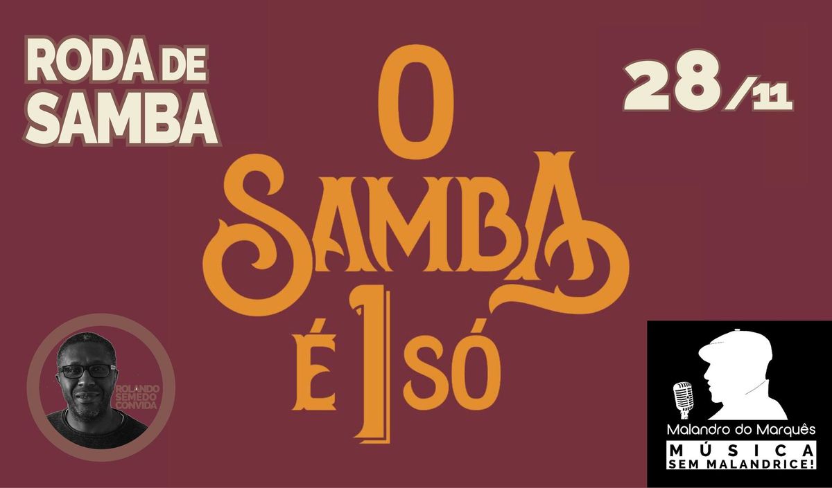 Roda de Samba com O Samba \u00c9 1 So