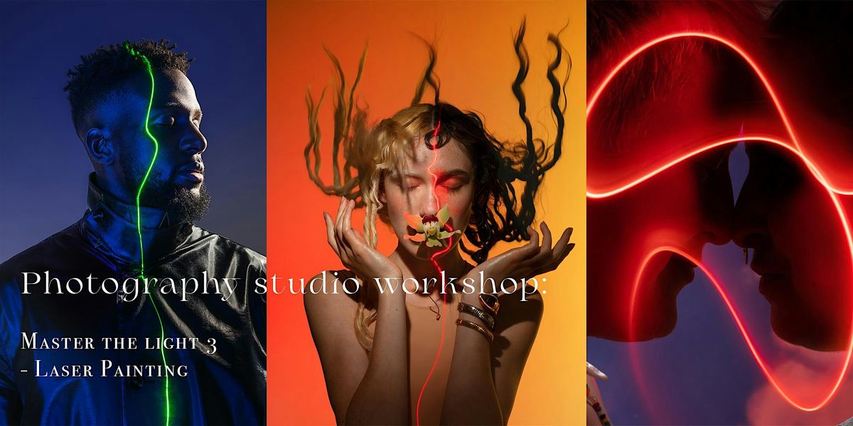 Photography studio workshop: Master the light 3 - Laser painting