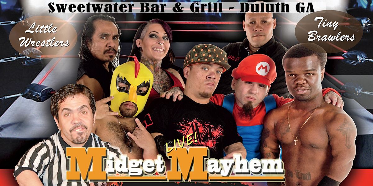 Midget Mayhem Wrestling Goes Wild! Duluth GA +21, Sweetwater Bar and