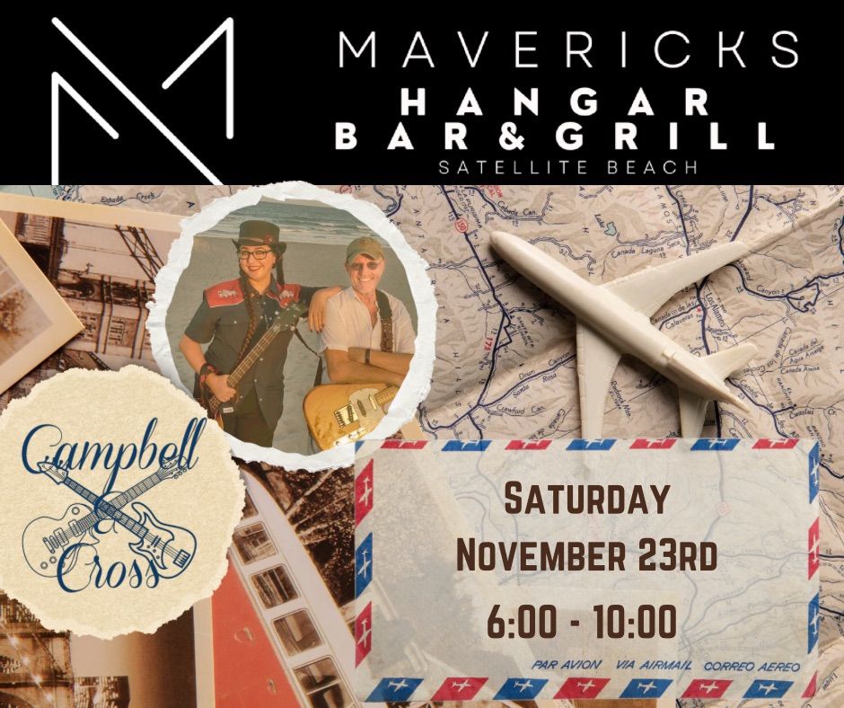 Campbell & Cross at Maverick's Hangar Bar and Grill!