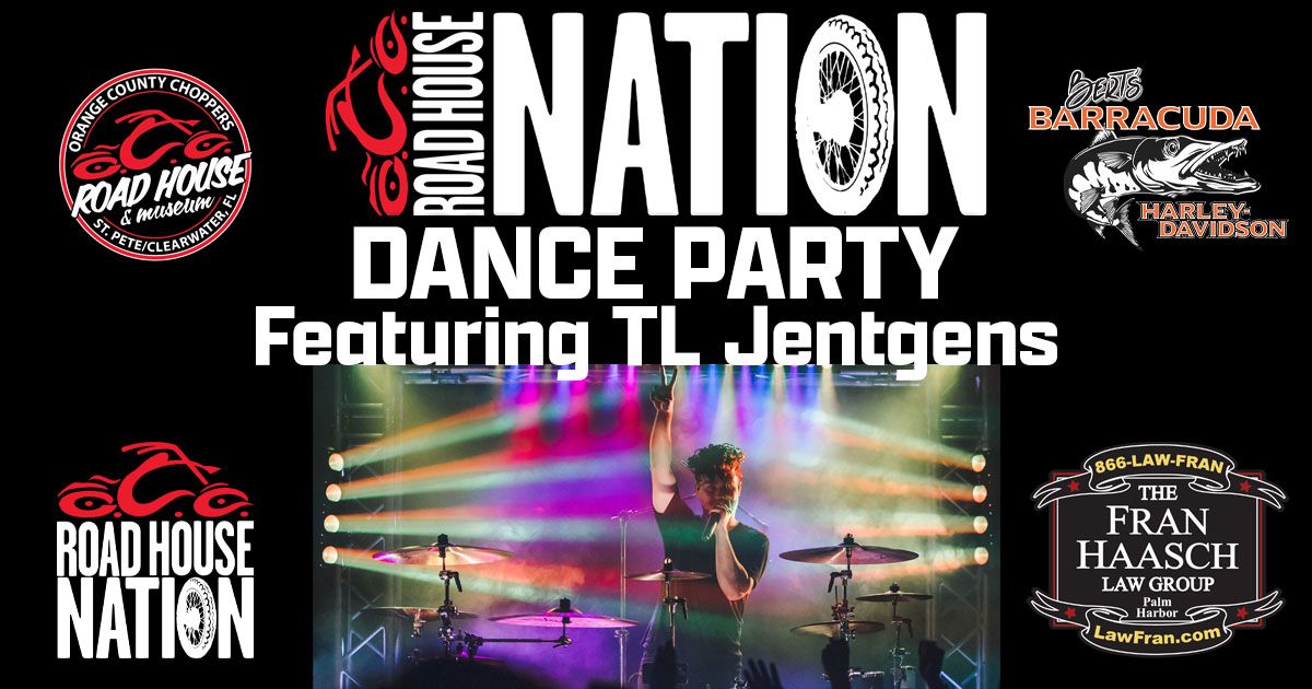 Road House Nation Dance Party Featuring TL Jentgens