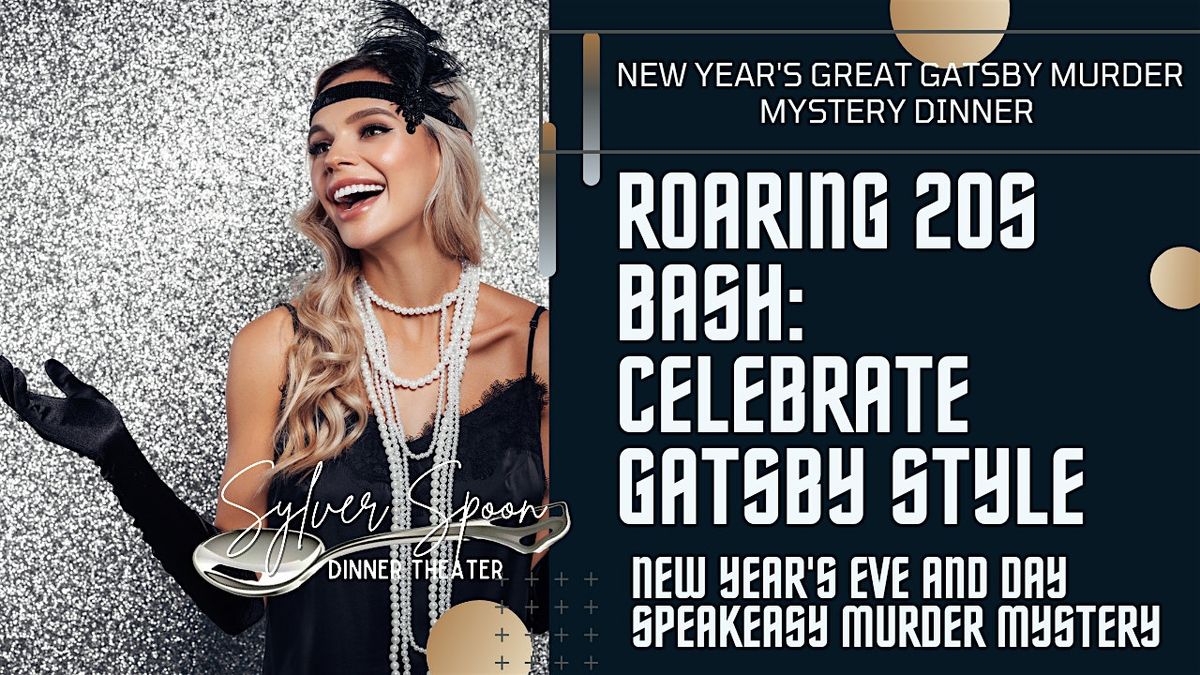 New Year's at the Speakeasy: a Roarin' 20's M**der Mystery Dinner