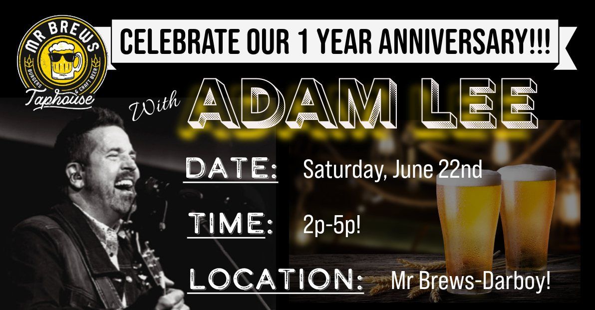 One Year Anniversary Celebration and Live Music with Adam Lee