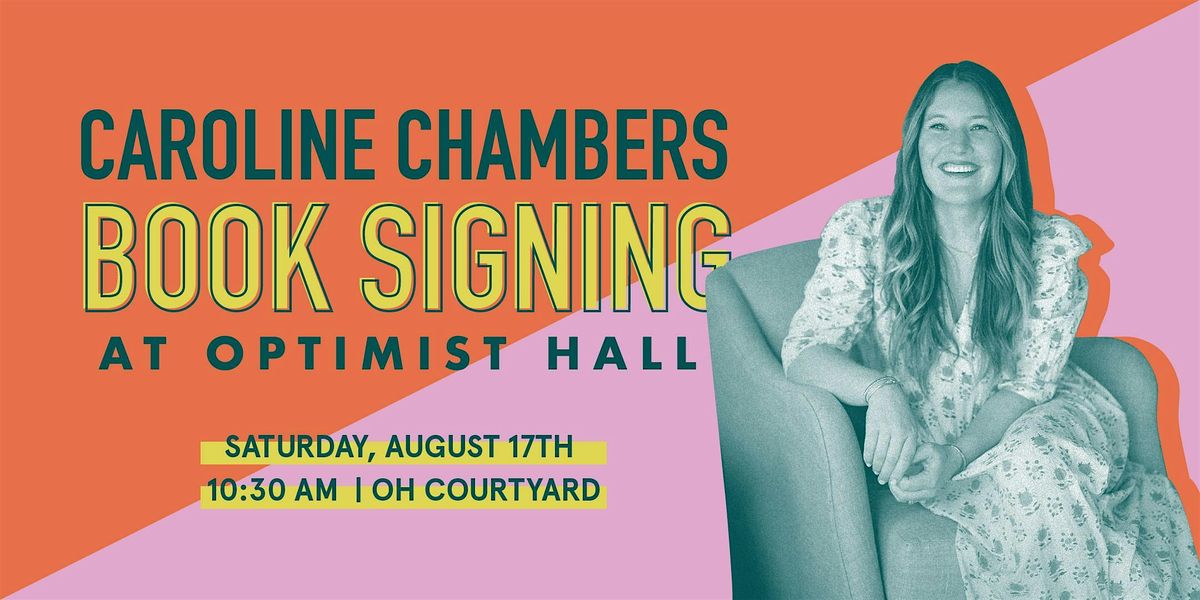 Caroline Chambers Book Signing at Optimist Hall