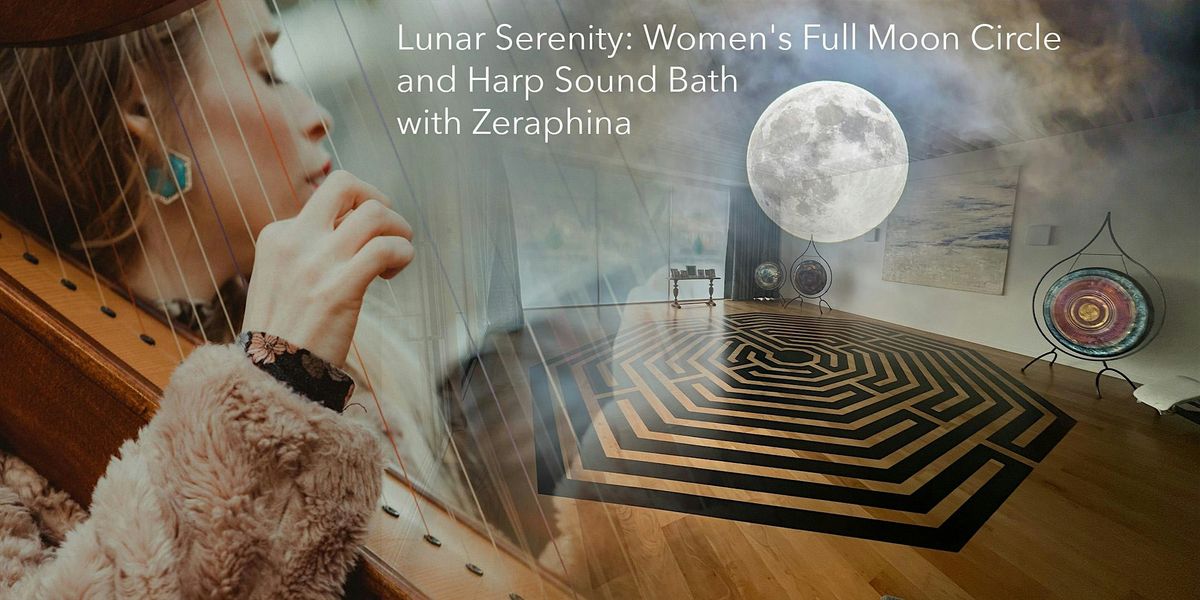 Lunar Serenity: Women's Flower Full Moon Circle with Harp Sound Bath