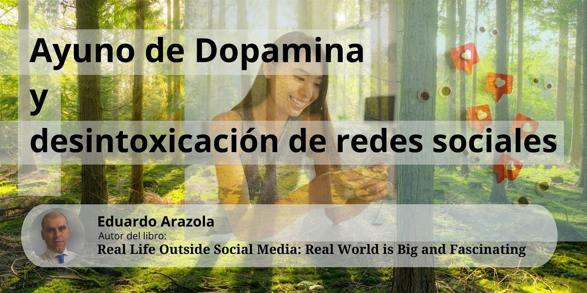 Ayuno de dopamina y desintoxicaci\u00f3n de redes sociales