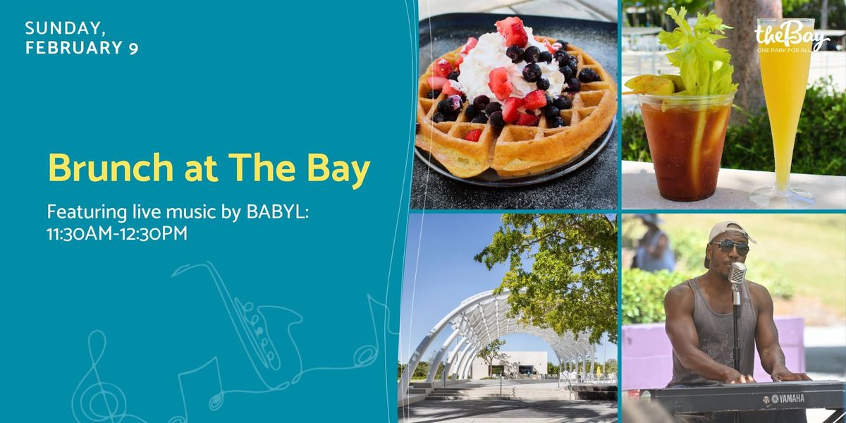 Brunch at The Bay featuring live music by BABYL (11:30am-12:30pm)