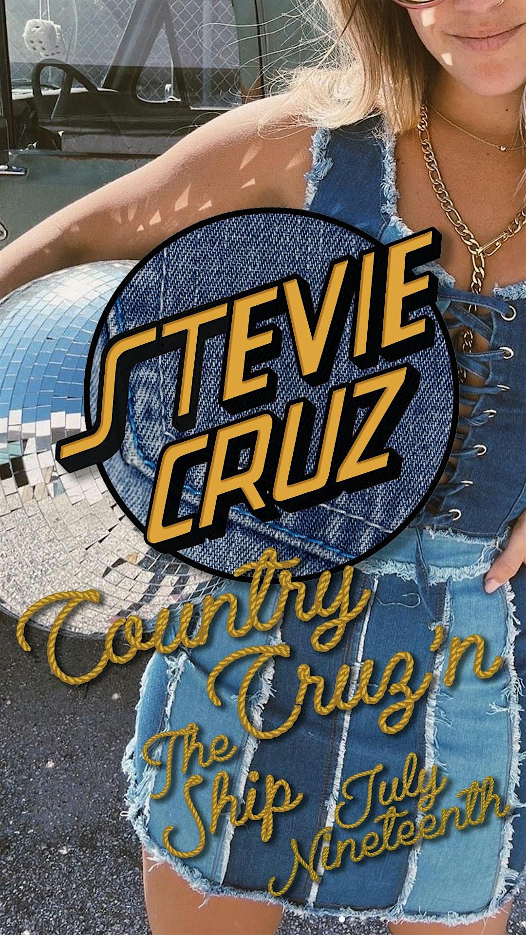 Country Cruz'n w\/ Stevie Cruz, Violent Flame, & Special Guests