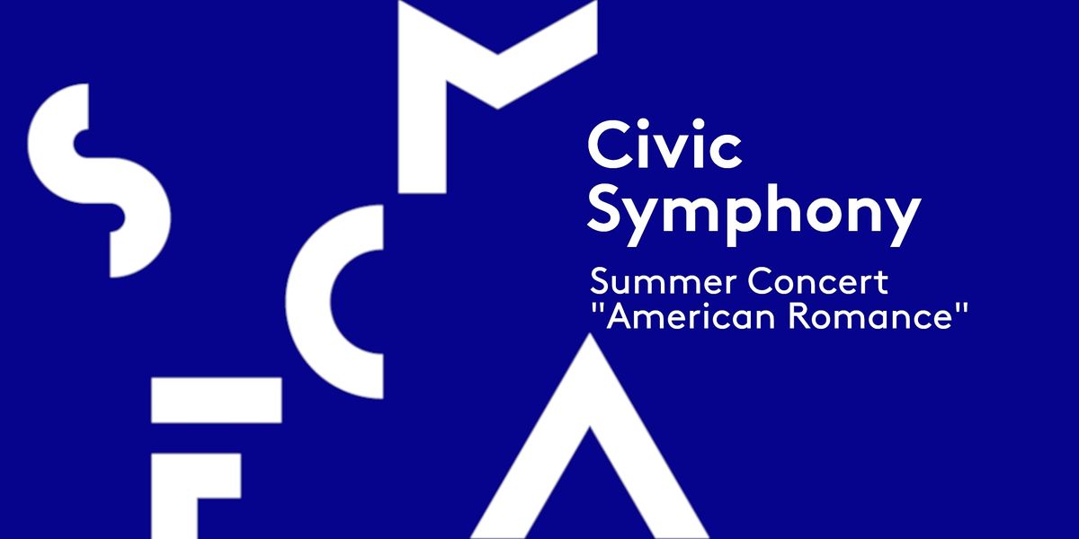 Civic Symphony - Summer Concert, "American Romance"