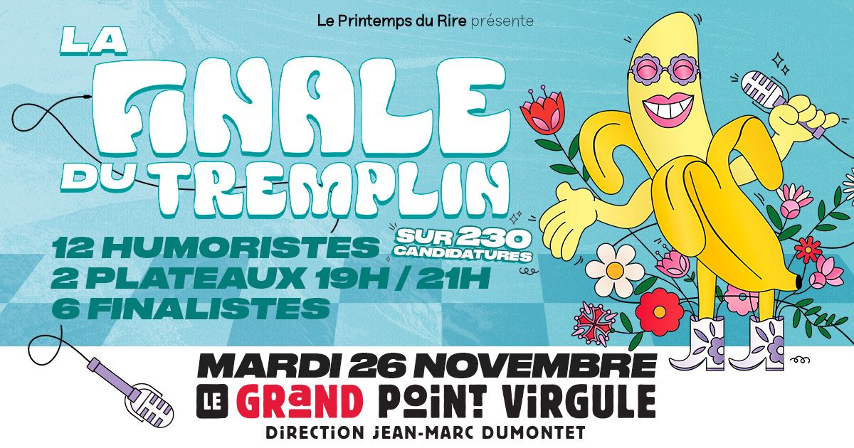 Finale du Tremplin \u2022 Le Grand Point Virgule