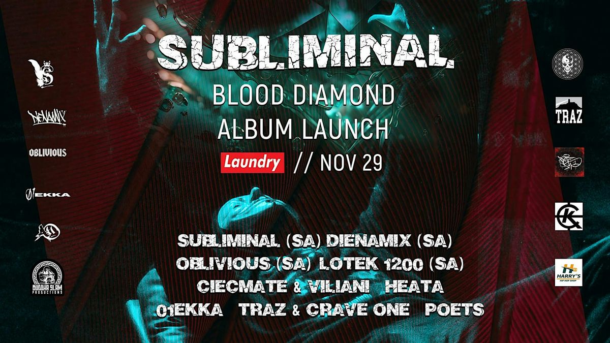 SUBLIMINAL: BLOOD DIAMOND ALBUM LAUNCH