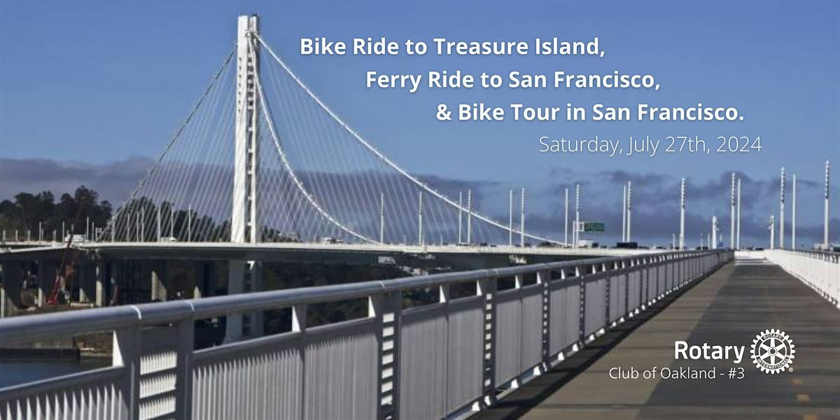 BIKE RIDE TO TREASURE ISLAND\/FERRY RIDE\/BIKE IN SF