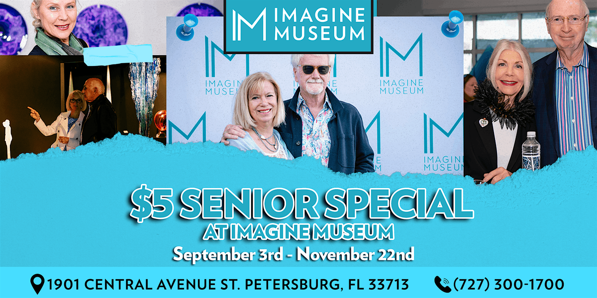 $5 Senior Special at Imagine Museum