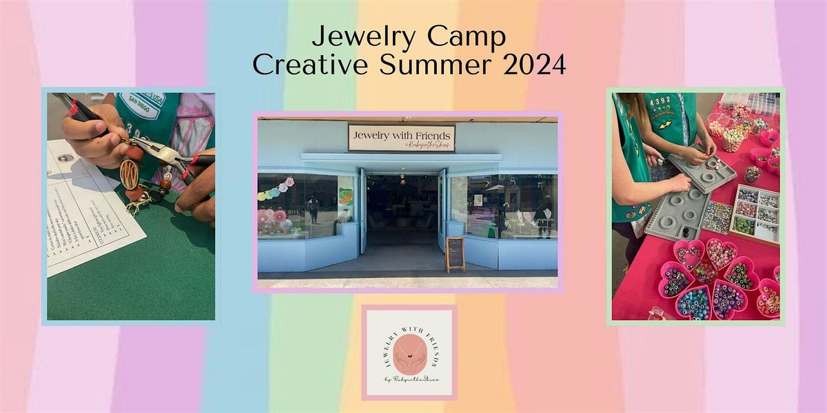 Jewelry Camp July 1-5.  Session 2, 1:30PM-5:15PM