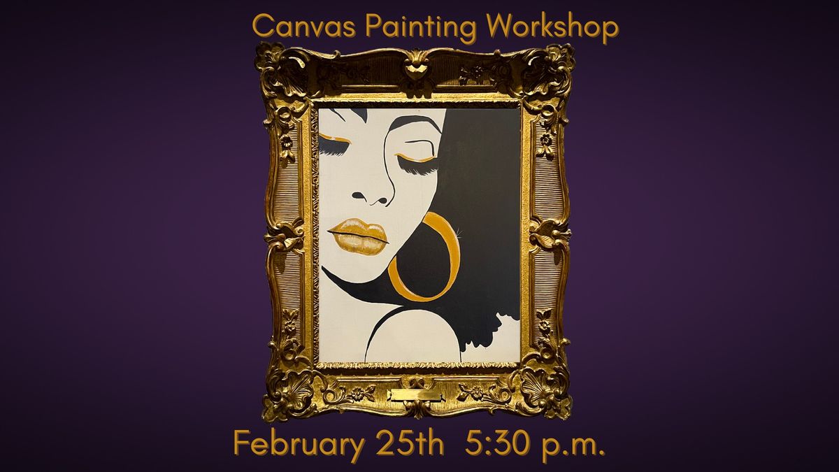 Weekly Canvas Painting Workshop: Black & Gold