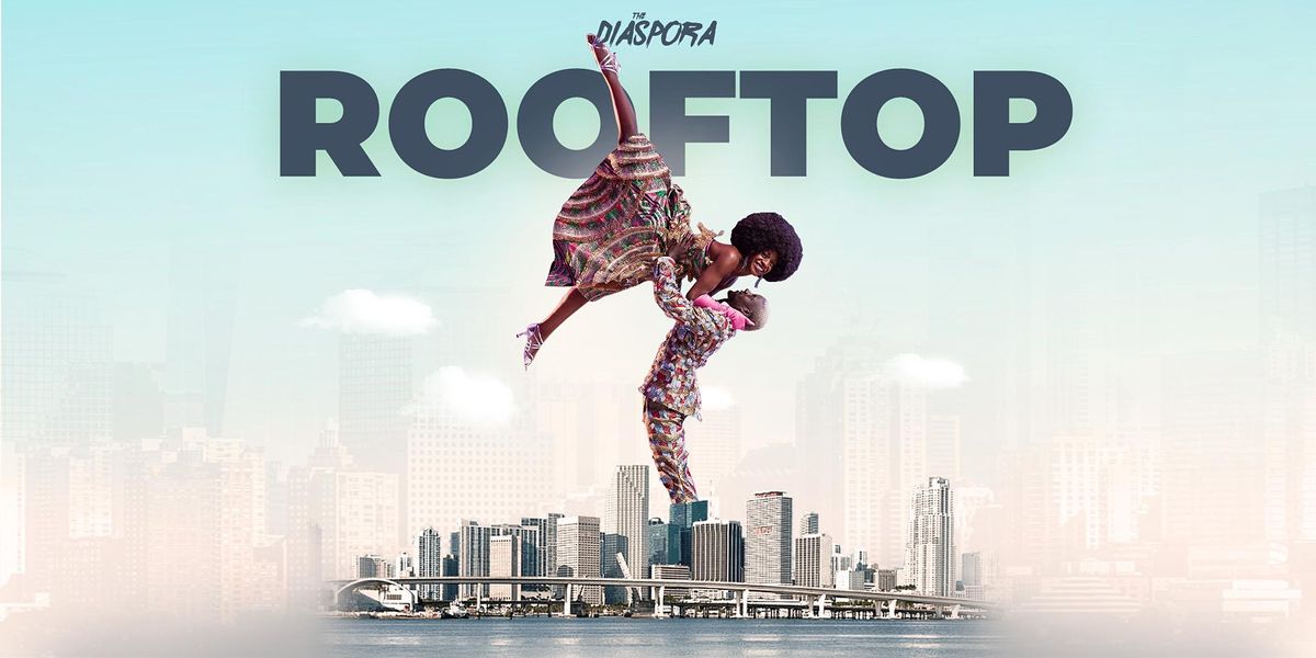 The Diaspora Miami Afrobeat Caribbean Rooftop Party
