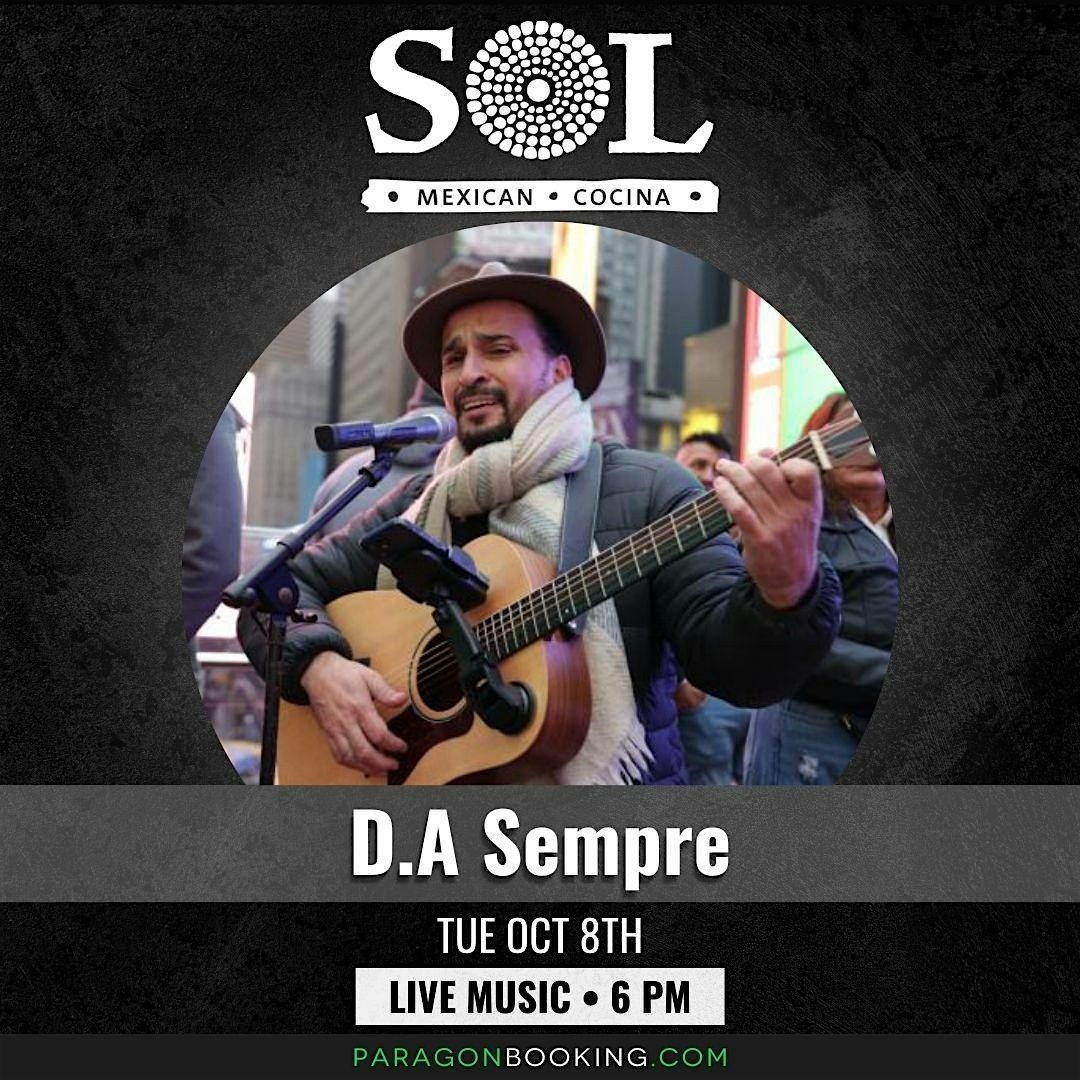 Live Music in Nomad Flatiron featuring D.A Sempre at SOL Mexican Cocina (New York City)