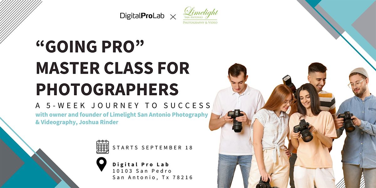 "Going Pro" Masterclass for Photographers: A 5-Week Journey to Success