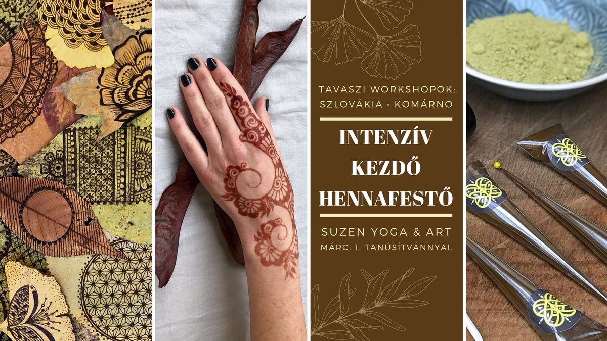 Intenz\u00edv Kezd\u0151 Hennafest\u0151 workshop \u2698 R\u00e9vKom\u00e1rom