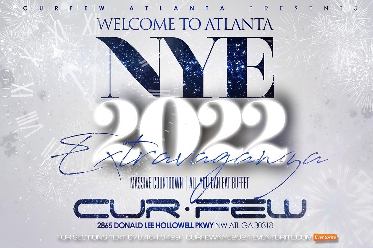 TO ATLANTA NYE 2022, Curfew ATL Restaurant & Lounge, Atlanta
