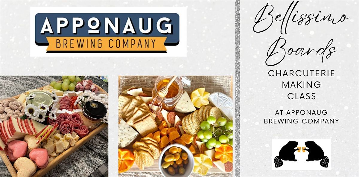 Bellissimo Boards Charcuterie Class at Apponaug Brewing Company