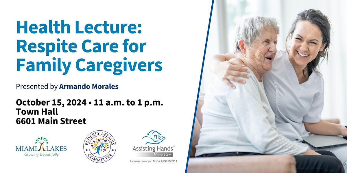 Health Lecture: Respite Care for Family Caregivers