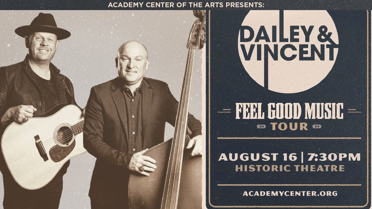 Dailey & Vincent | Feel Good Music Tour | Academy Center of the Arts