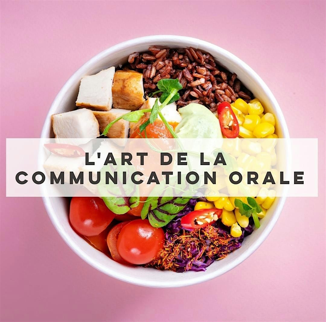 L'art de la communication orale (workshop)